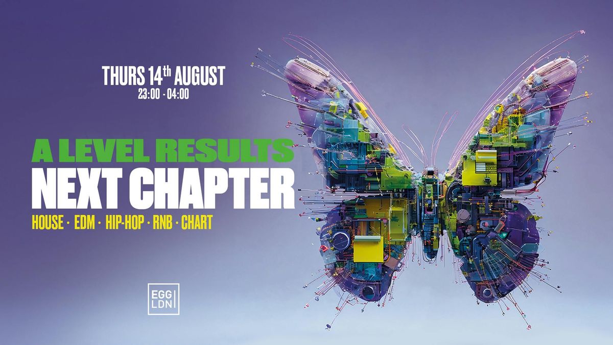 Egg: A Level Results - House, EDM, Hip Hop, Rnb - Limited free tickets