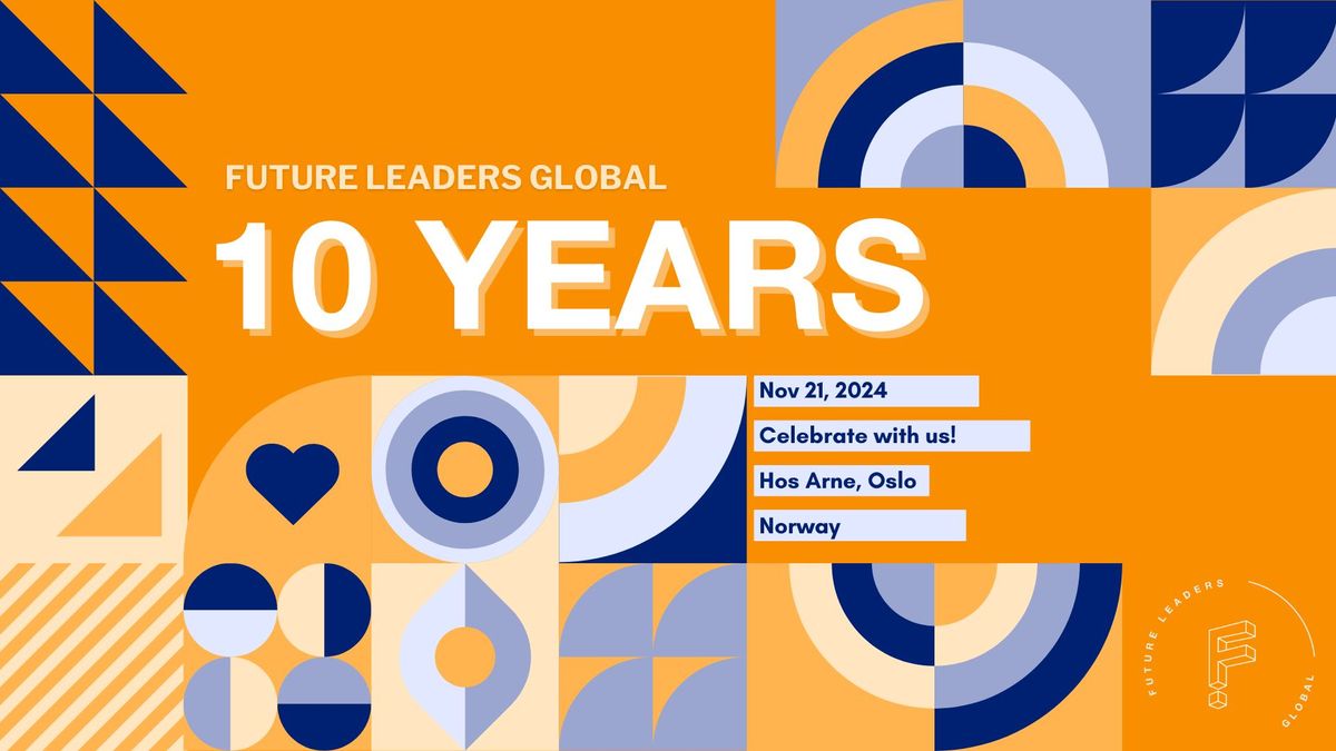 Future Leaders Global: 10-Year Anniversary