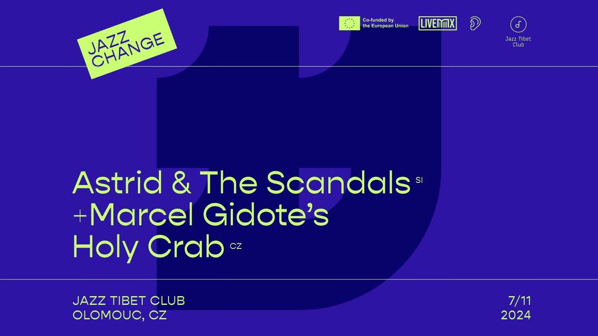 Astrid & The Scandals + Marcel Gidote's Holy Crab | Jazzchange | Jazz Tibet Club