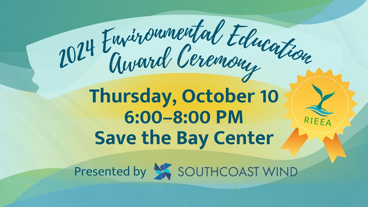 2024 Environmental Education Awards Ceremony presented by SouthCoast Wind