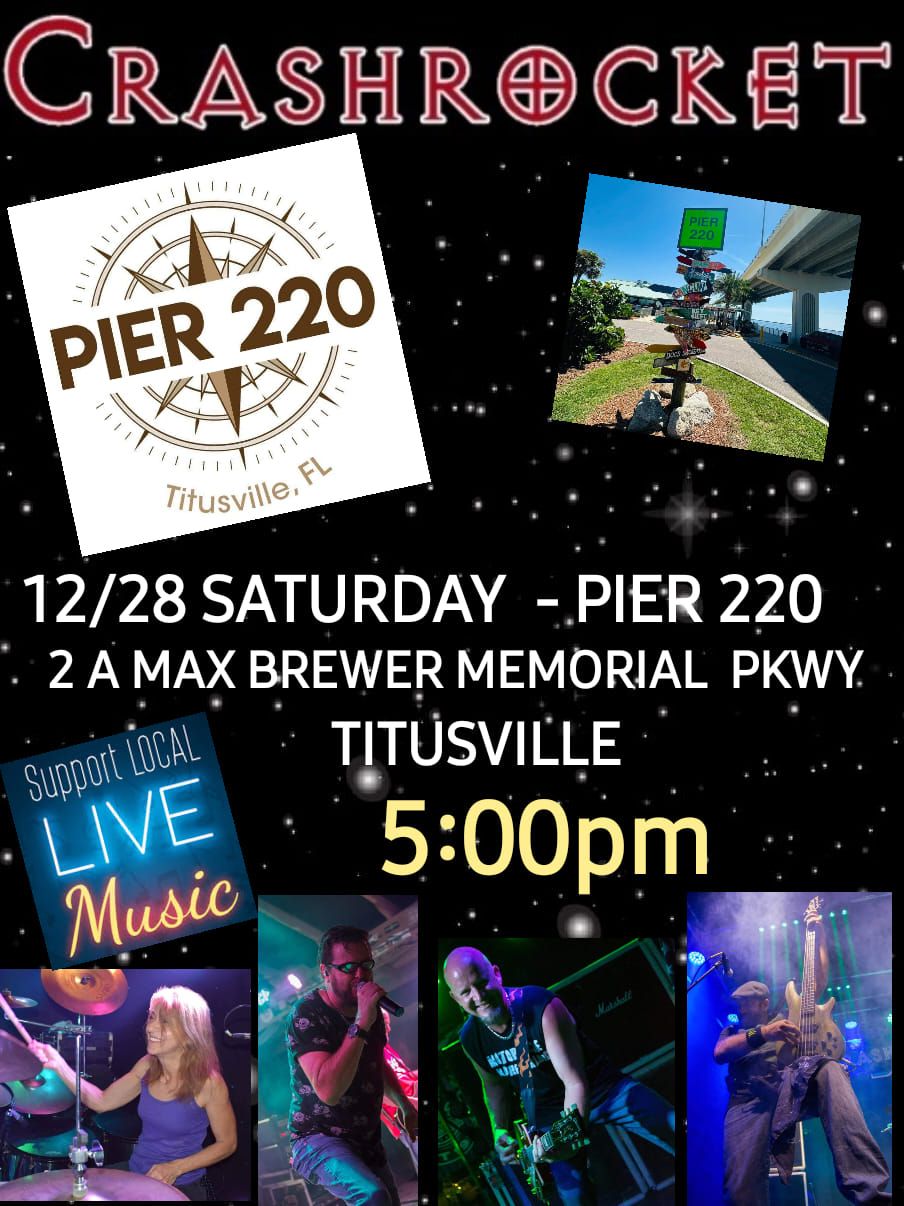 Crashrocket Live at Pier 220 in Titusville 