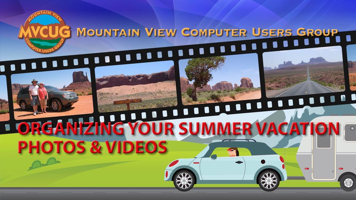 Organizing Your Summer Vacation Photos & Videos