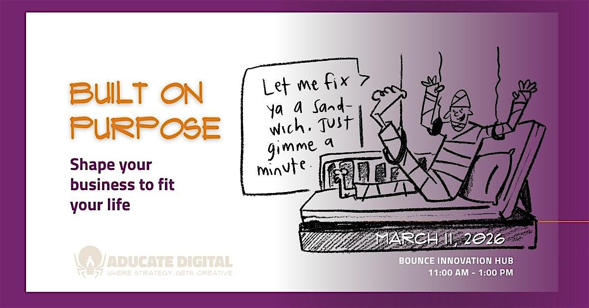 BUILT ON PURPOSE An Interactive Lab for Creative Entrepreneurs