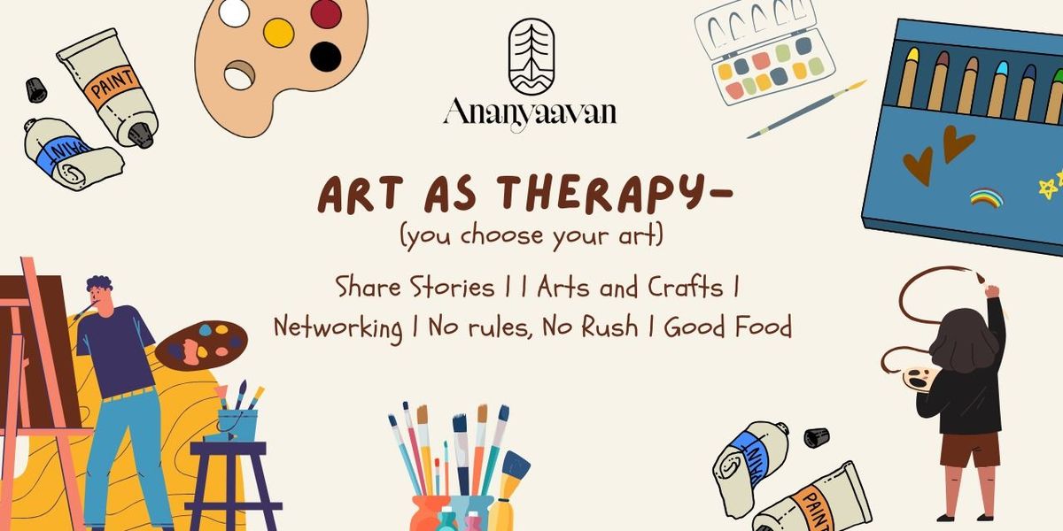Art as Therapy- Choose your Art