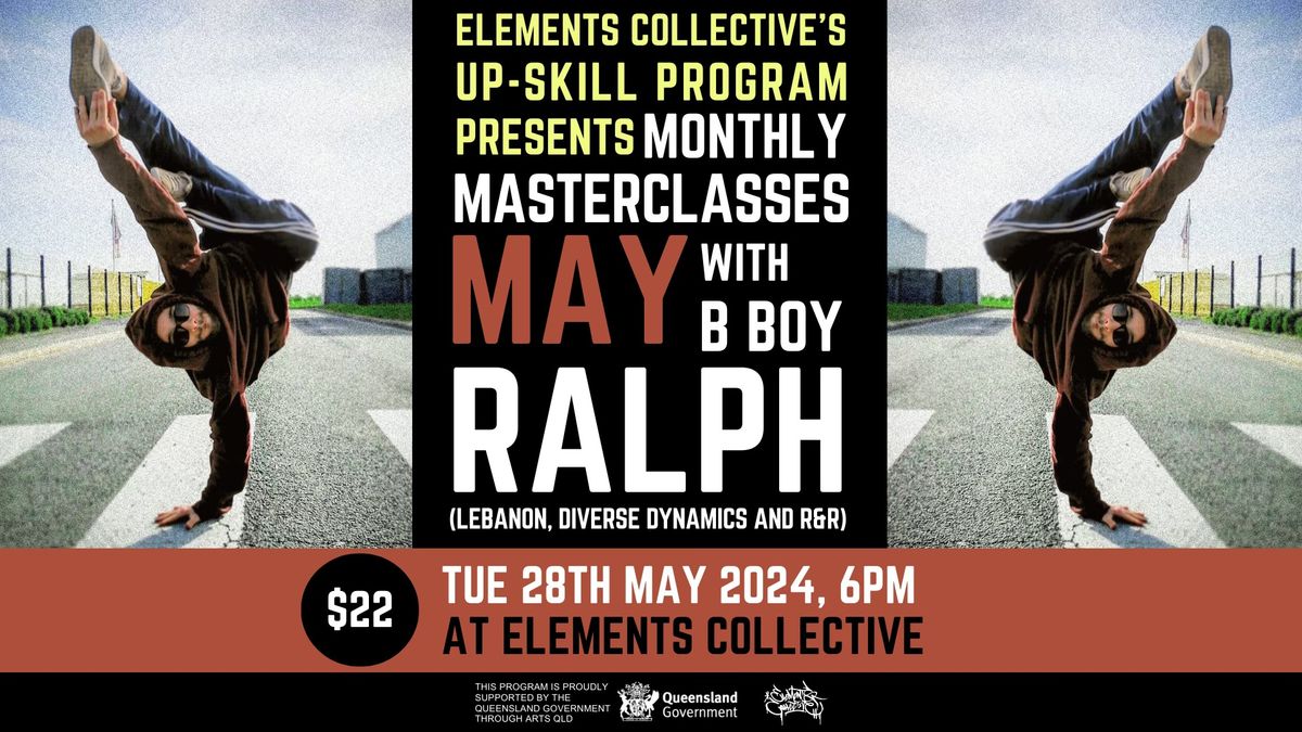 MAY -  Up-Skill Breaking Monthly Masterclass with Bboy Ralph