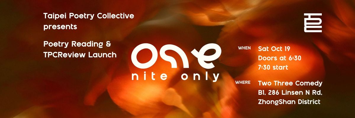 Taipei Poetry Collective presents: One Nite Only