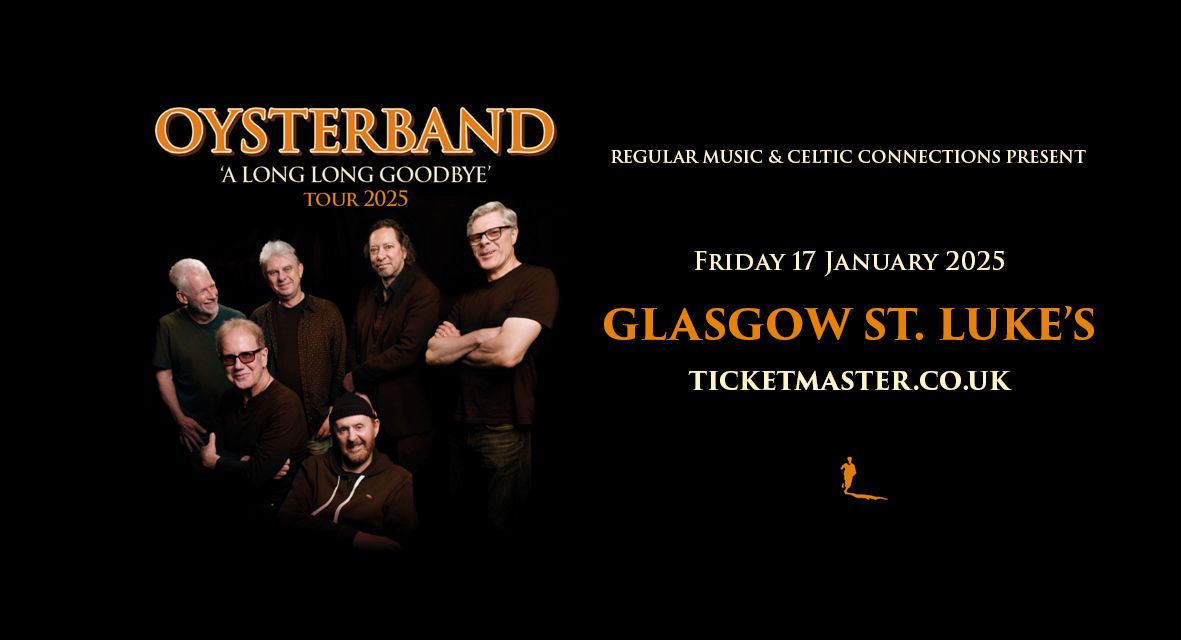 Oysterband - Glasgow, Celtic Connections