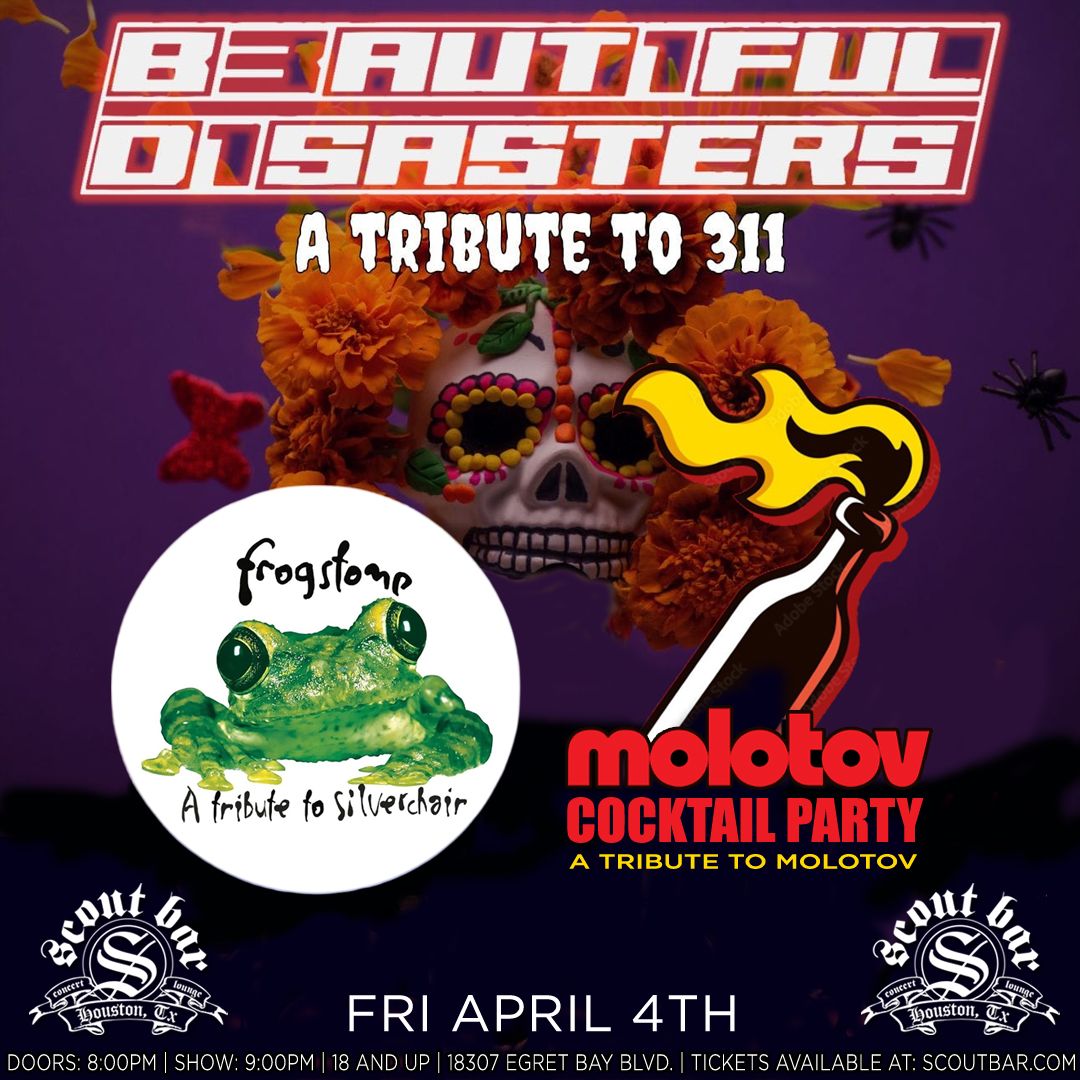 Beautiful Disasters (311 tribute) + Frogstomp (Silverchair) +  Molotov Cocktail Party (Molotov)