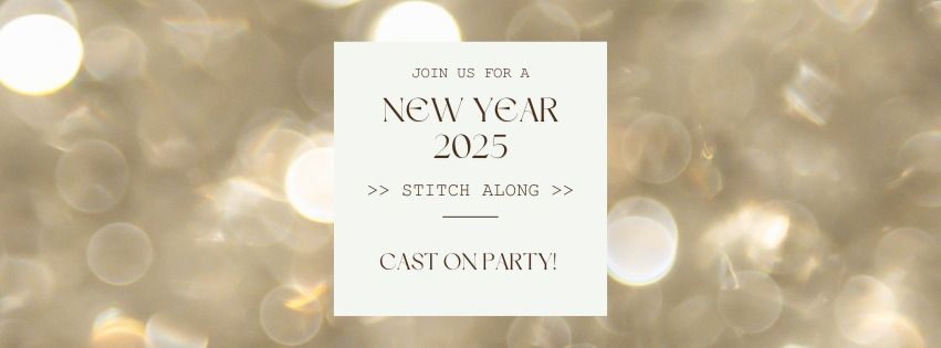 New Year 2025 Stitch Along Cast On Party