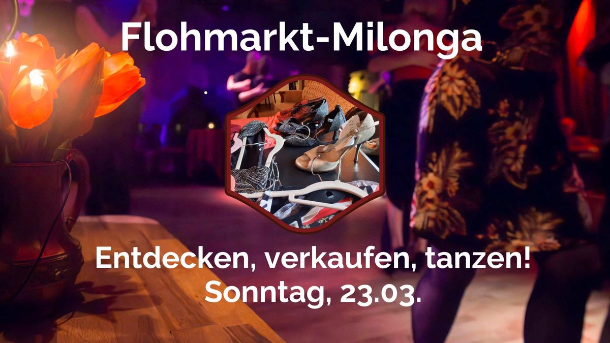 Flohmarkt-Milonga \u2013 sch\u00f6ne Tango-Sachen entdecken, verkaufen und zeitgleich tanzen!