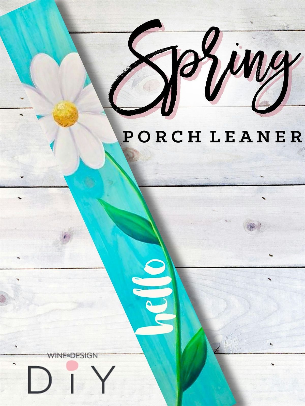 Hello Spring!- Porch Leaner