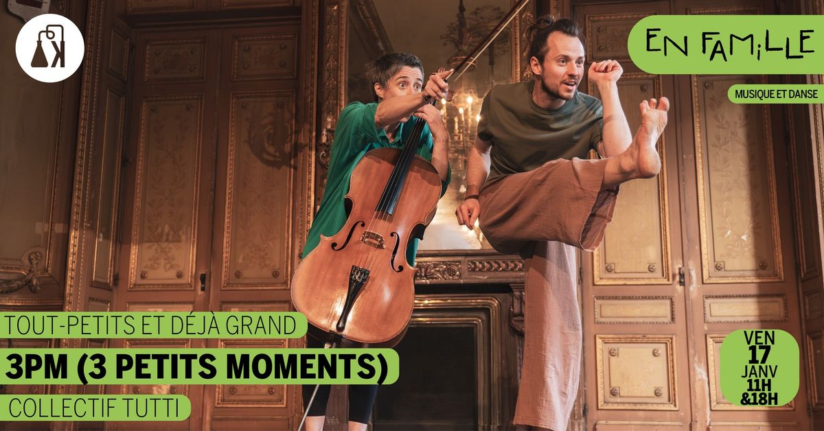 3PM (3 PETITS MOMENTS), Spectacle Jeune Public