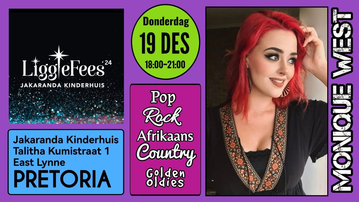 MONIQUE WEST @ JAKARANDA KINDERHUIS LIGGIEFEES 2024, TALITHA KUMISTRAAT 1, EAST LYNNE, PRETORIA 