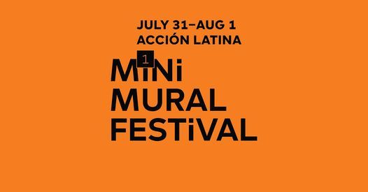 Mini Mural Festival: Weekend 1 with Acci\u00f3n Latina