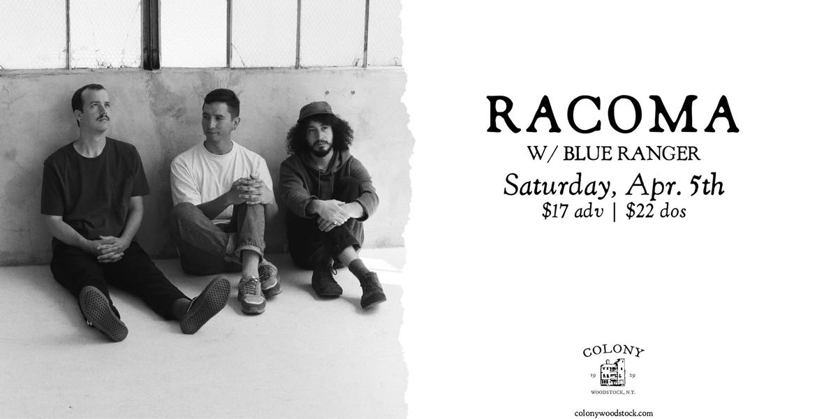 Racoma w\/ Blue Ranger | Colony \u2022 Woodstock, NY