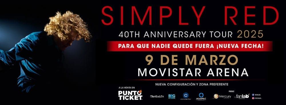 Simply Red en Chile  - 9 de Marzo 2025 Evento Oficial