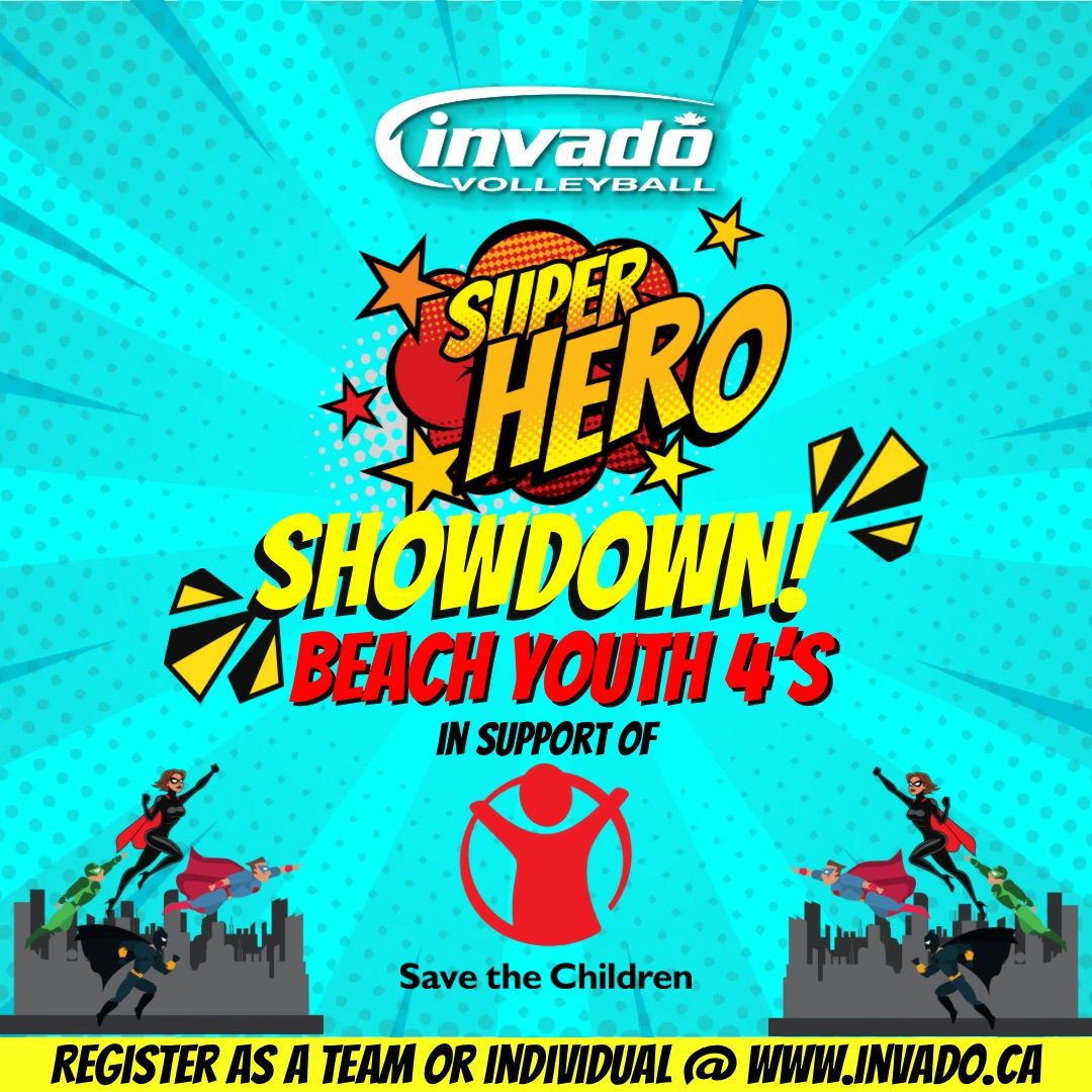 SUPERHERO SHOWDOWN Youth Beach 4\u2019s in support of Save The Children @ Oshawa Beach