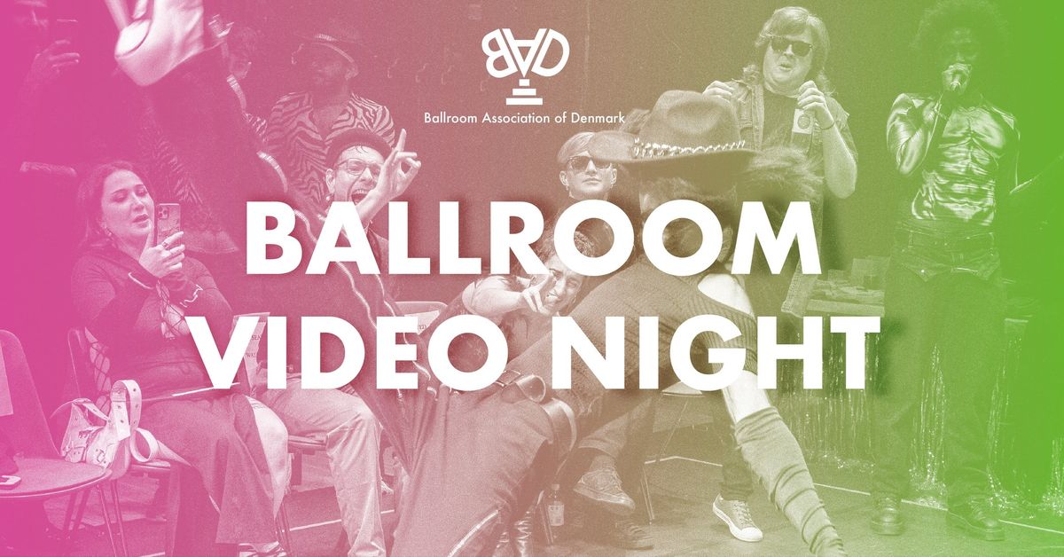 Ballroom Video Night