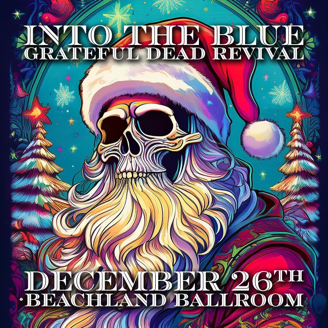 Into The Blue - Grateful Dead Revival