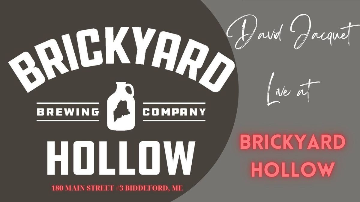 David live at Brickyard Hollow in Biddeford!