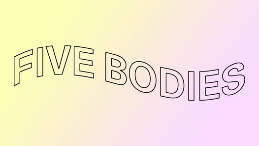 Poetry: Five Bodies