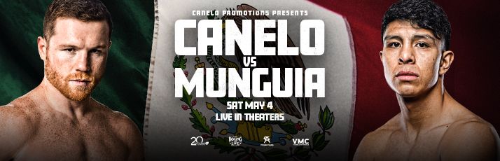 Canelo vs Munguia LIVE in Theaters