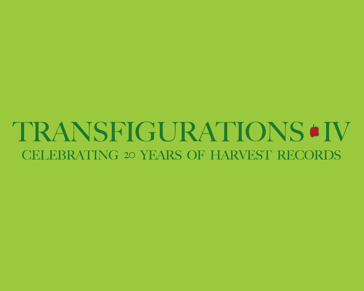 Transfigurations IV : Celebrating 20 Years of Harvest Records