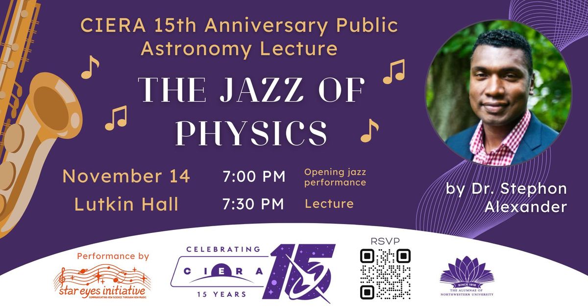 CIERA 15th Anniversary Public Lecture: The Jazz of Physics