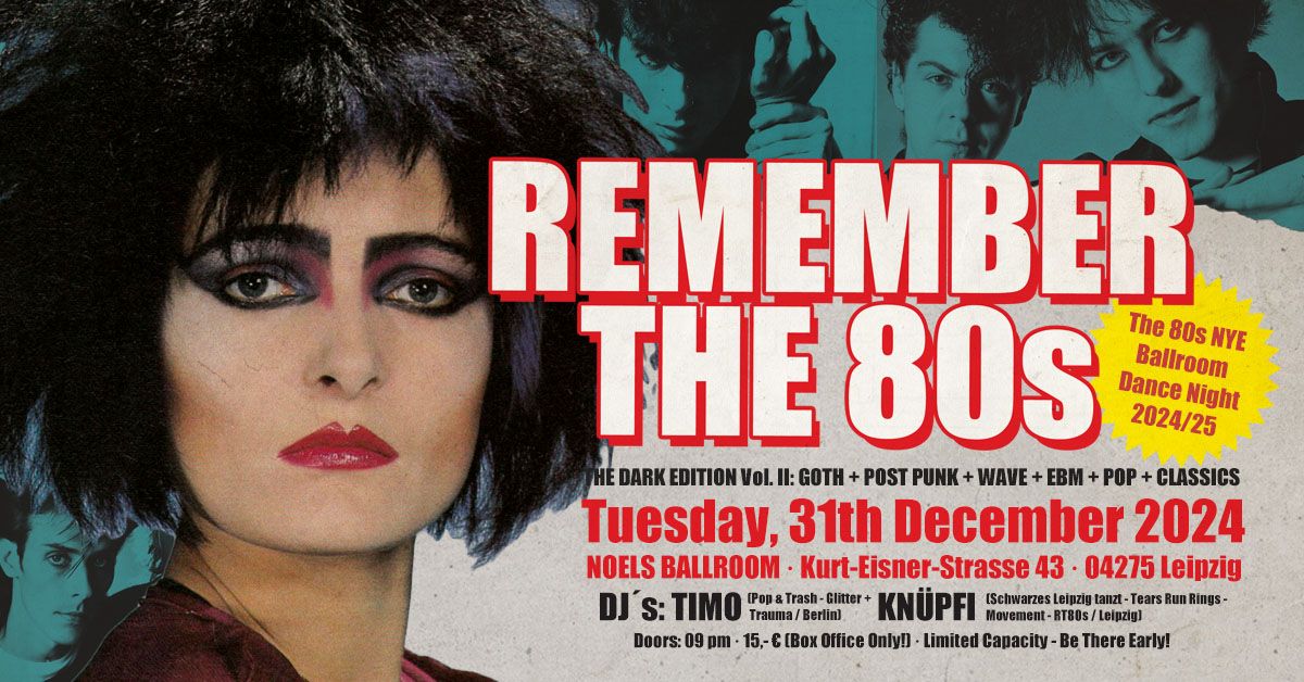 REMEMBER THE 80`s - DARK EDITION VOL.II \/ NYE NOELS BALLROOM