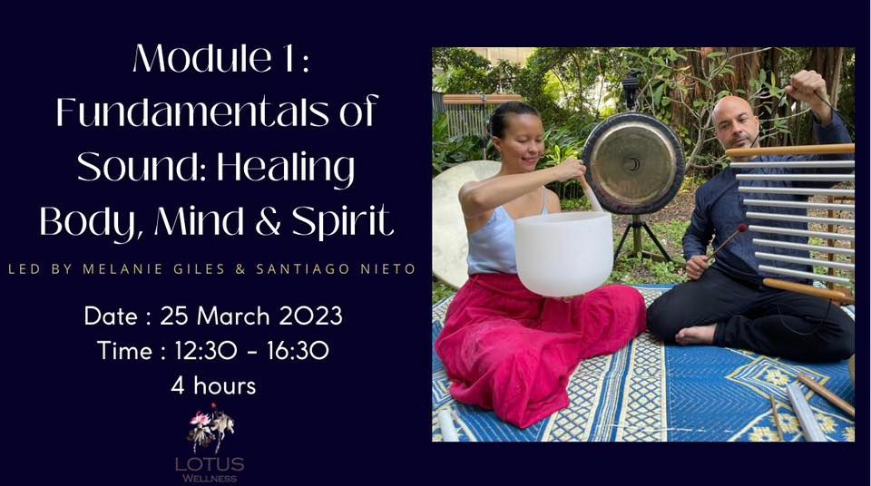 Module 1: Fundamentals of Sound: Healing Body, Mind & Spirit