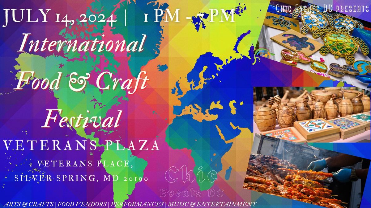 International Food & Craft Festival @ Veterans Plaza