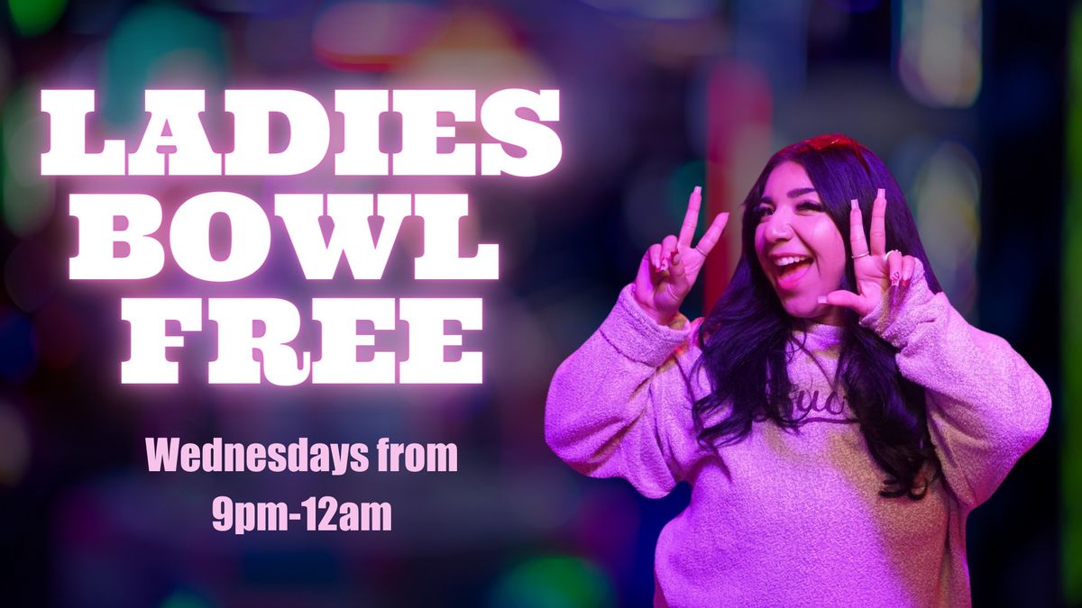 Ladies Bowl Free