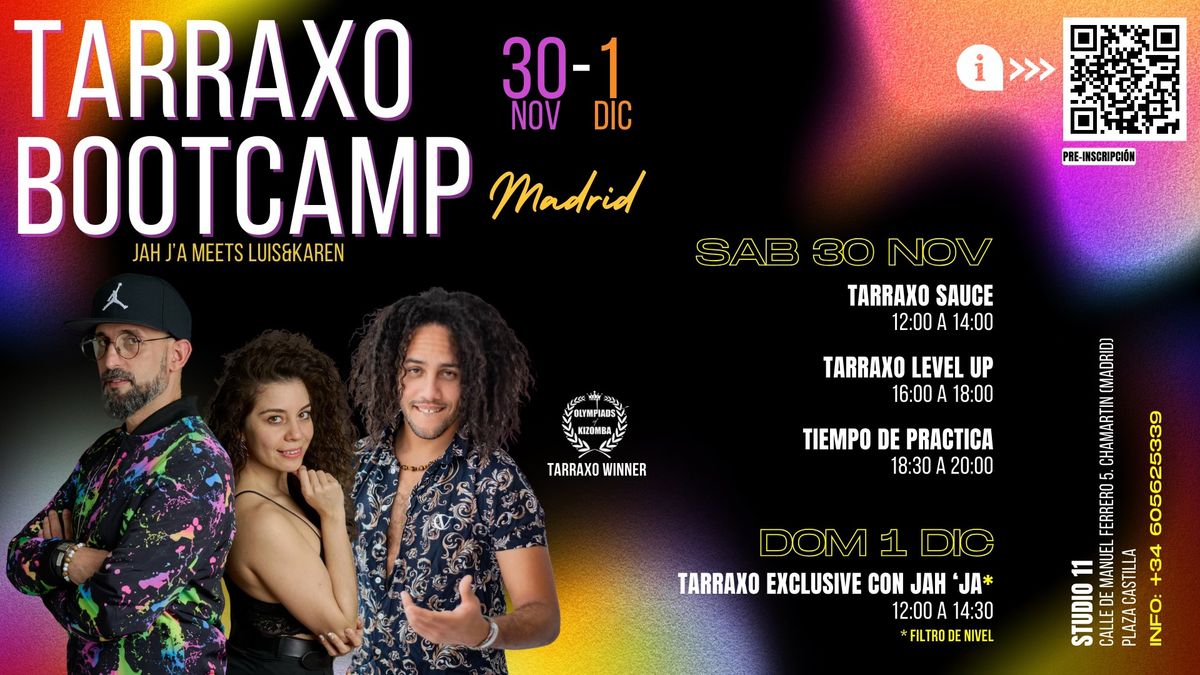 TARRAXO BOOTCAMP CON JAH'JA Y LUIS&KAREN