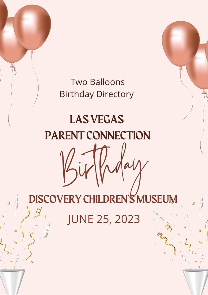 Las Vegas Parent Connection Turns 3! ? ? 
