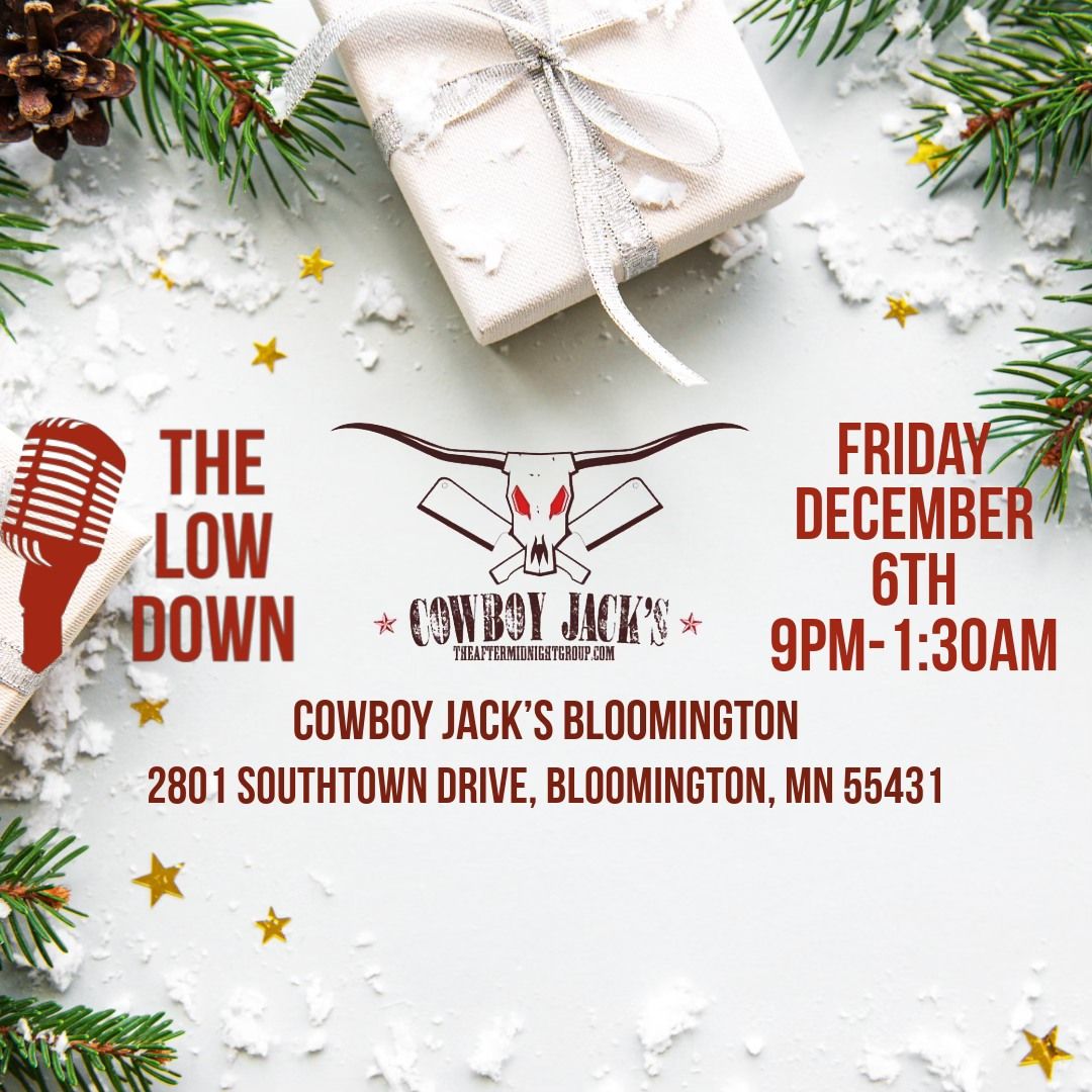 The Low Down at Cowboy Jack's Bloomington!