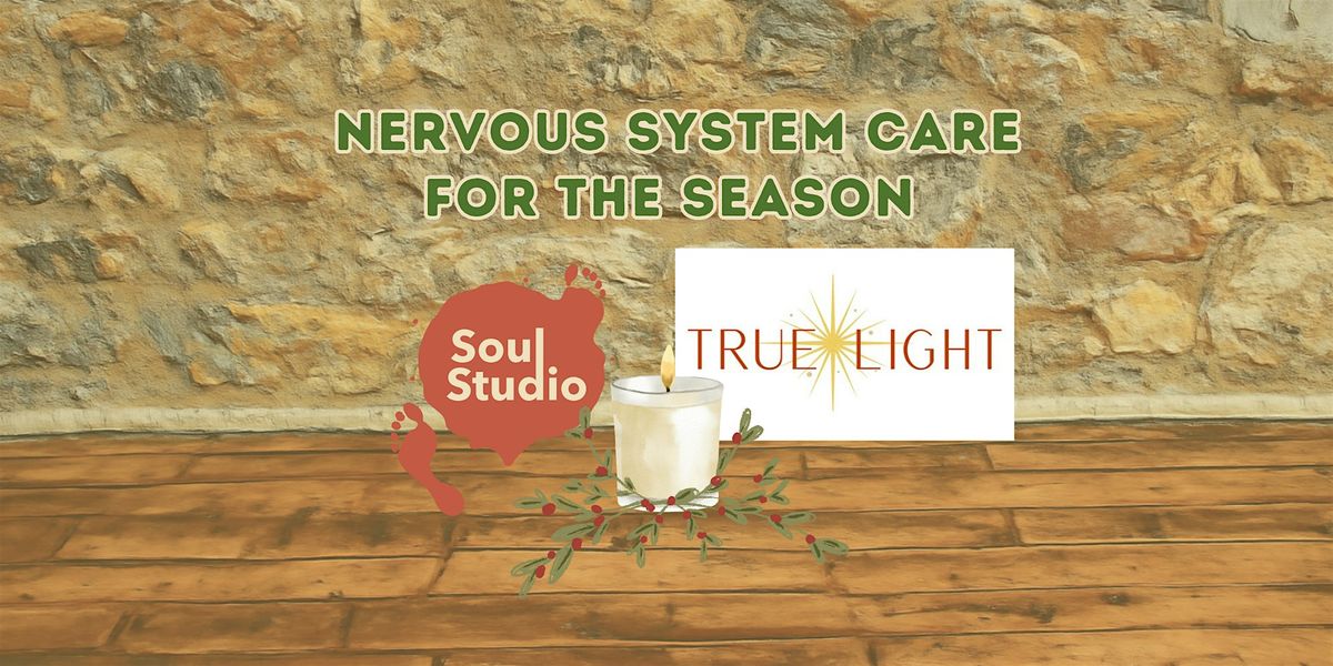 Nervous System Care for the Season: A Soul-Shine Sanctuary Event