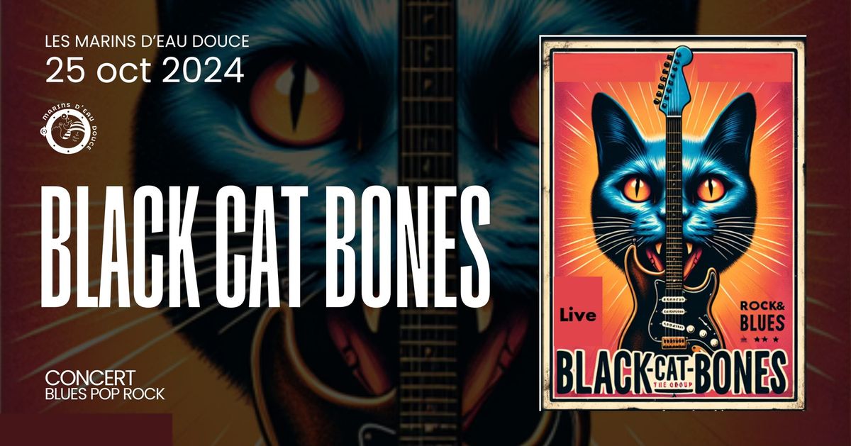 BLACK CAT BONES \u27a4 Les Marins d'Eau Douce \u27a4 Ramonville