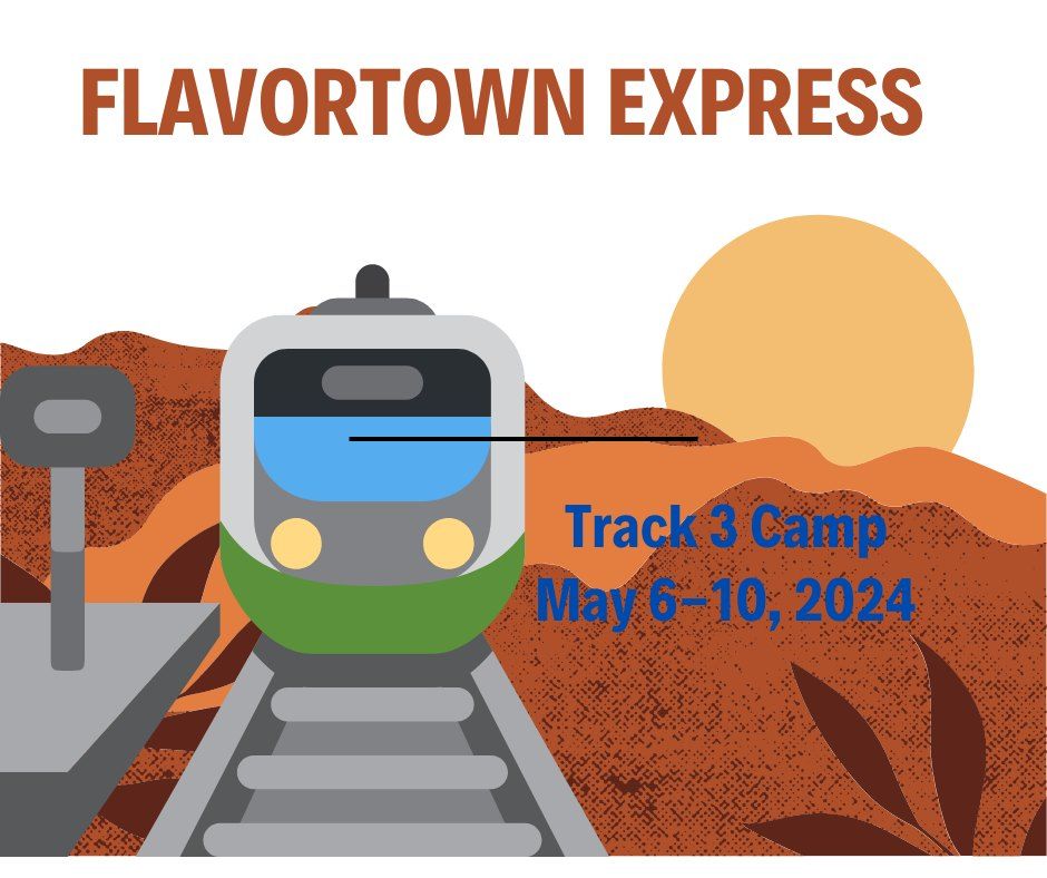 Track 3 Camp - Flavortown Express