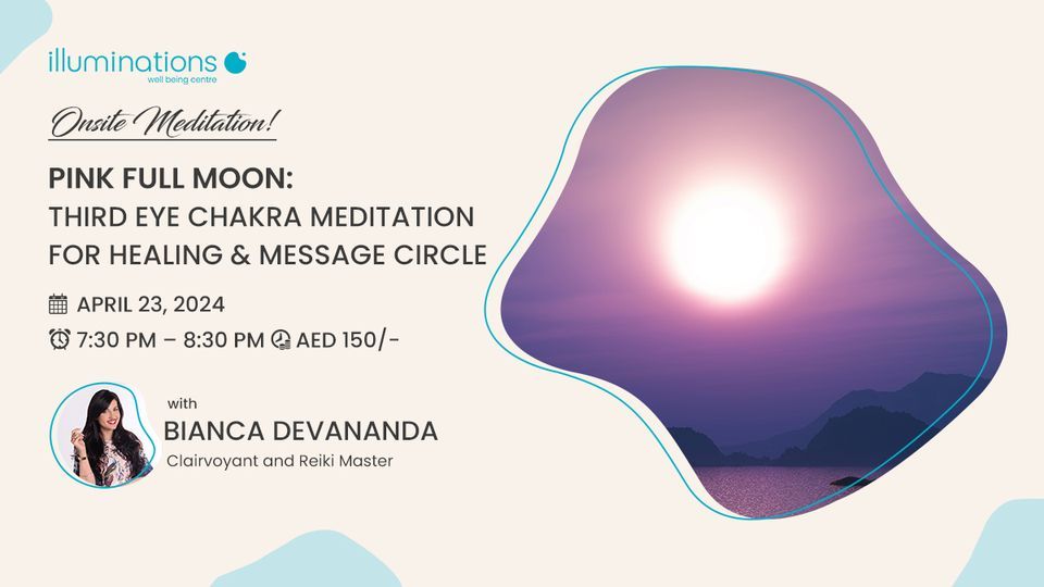 Onsite Meditation: Pink Full Moon: Third Eye Chakra Meditation for Healing & Message Circle 