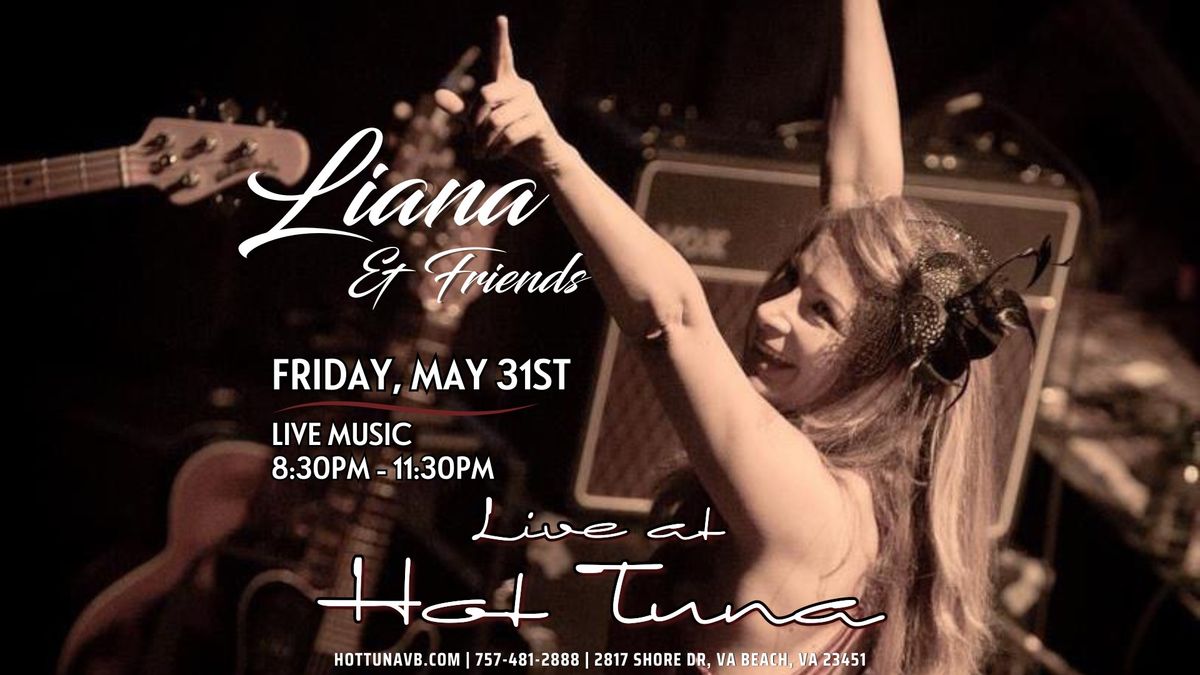 LIANA & FRIENDS Live at Hot Tuna