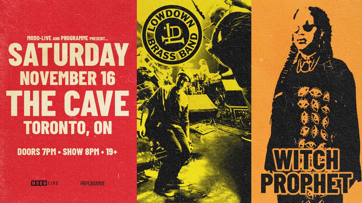 Lowdown Brass Band & Witch Prophet - Toronto