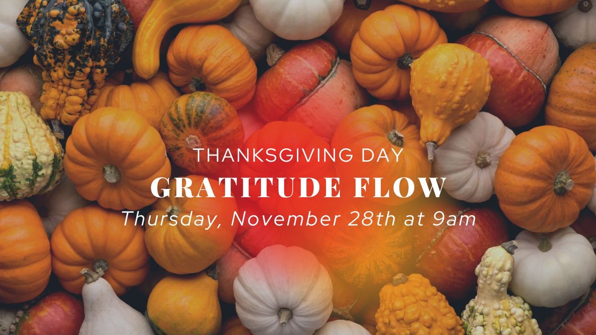 7th Annual Thanksgiving Day Gratitude Flow