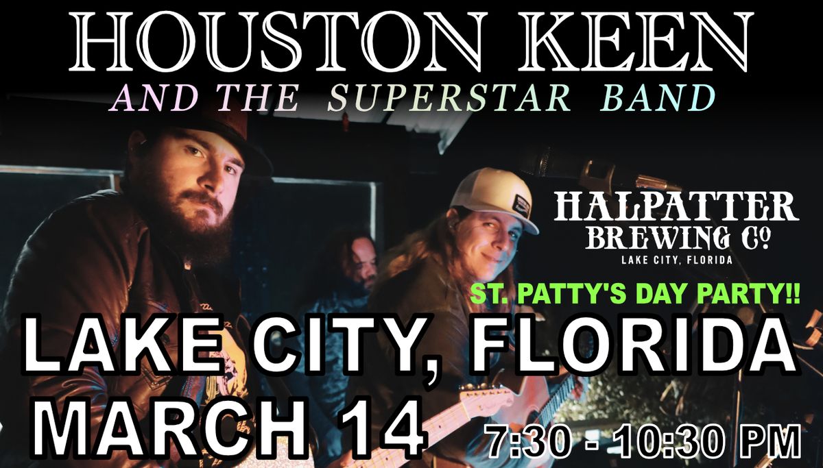 HOUSTON KEEN BAND: Lake City, FL \/\/ Halpatter Brewing Co.