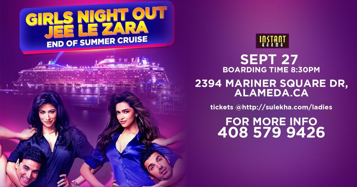 Girls Night Out - JEE LE ZARA : Ladies ONLY: All Inclusive Tickets Includes 3 Hour Sailing,Unlimited