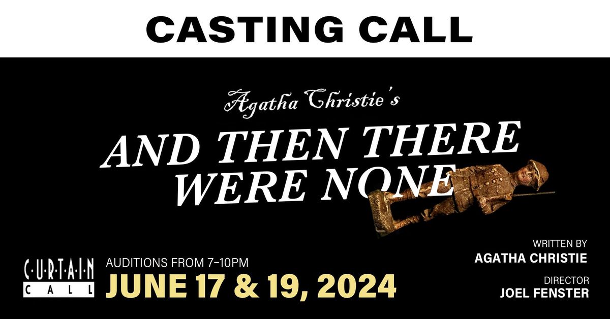 AUDITIONS for Agatha Christie's AND THEN THERE WERE NONE