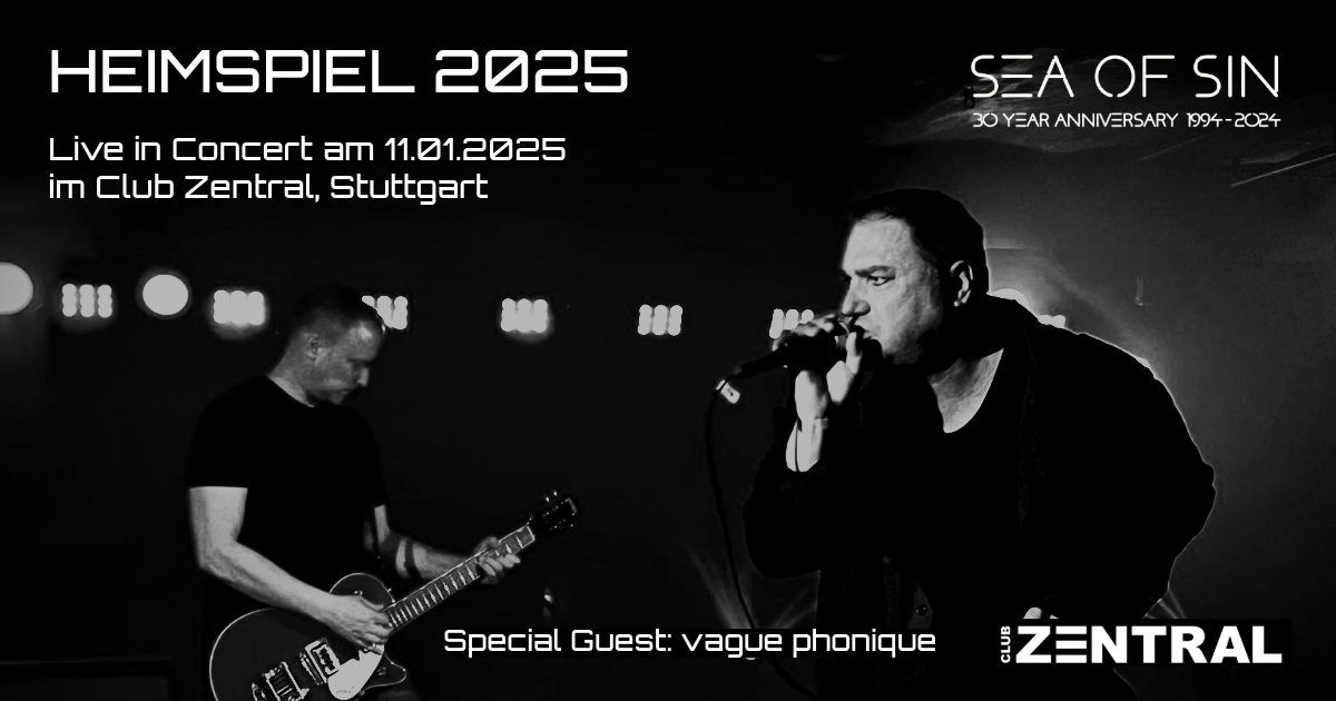 Heimspiel 2025 - SEA OF SIN live in Stuttgart (+ Special Guest: vague phonique)