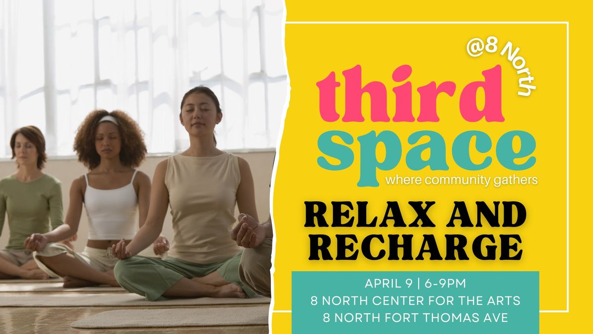 Third Space @8North: Relax and Recharge