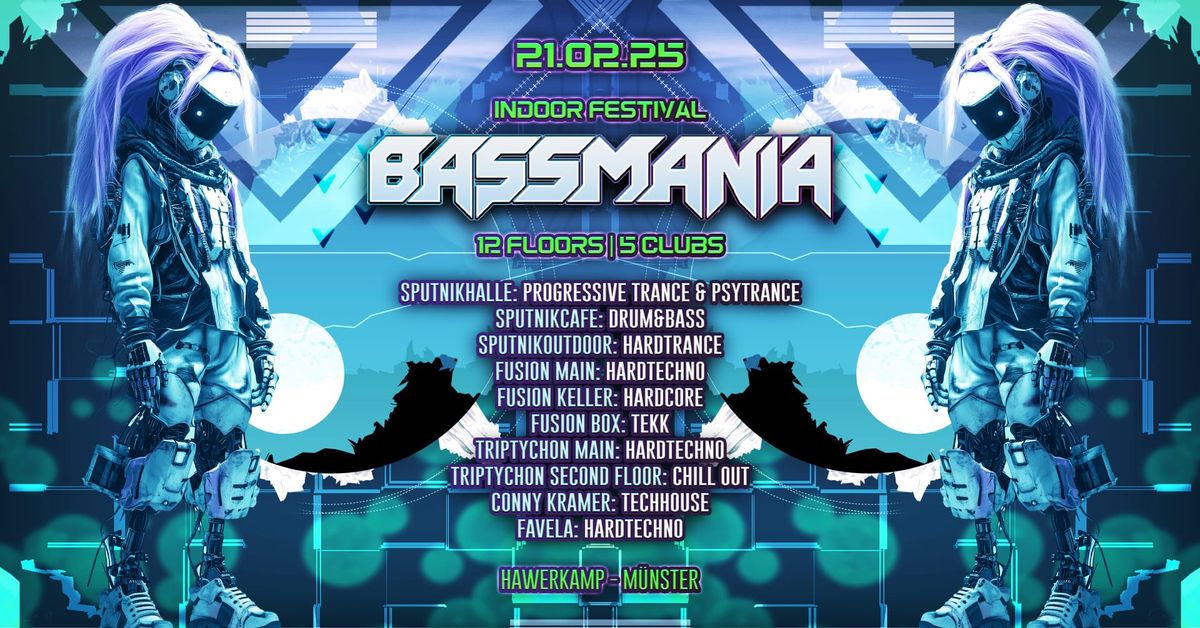 21ter Februar: Bassmania Festival(5 Clubs, 12 Floors, 1 Preis)