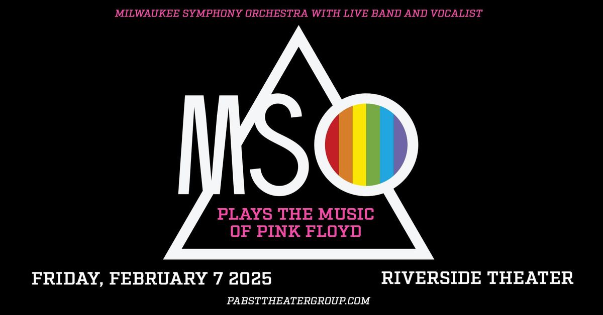 Milwaukee Symphony Orchestra Plays The Music of Pink Floyd at Riverside Theater