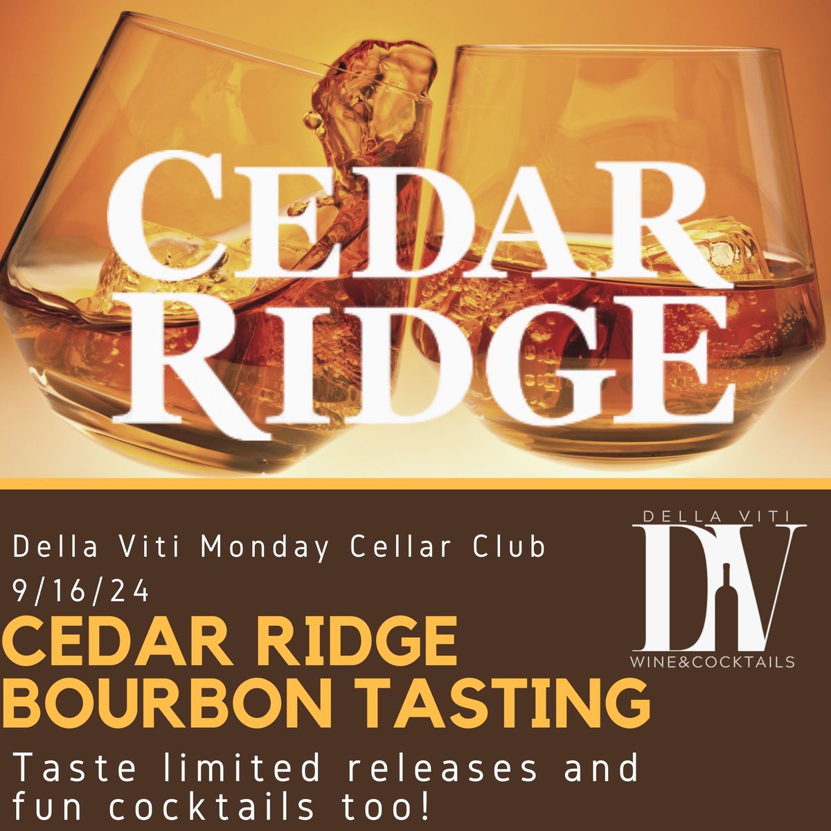 MONDAY CELLAR CLUB - Cedar Ridge Bourbon tasting! 9\/16\/24